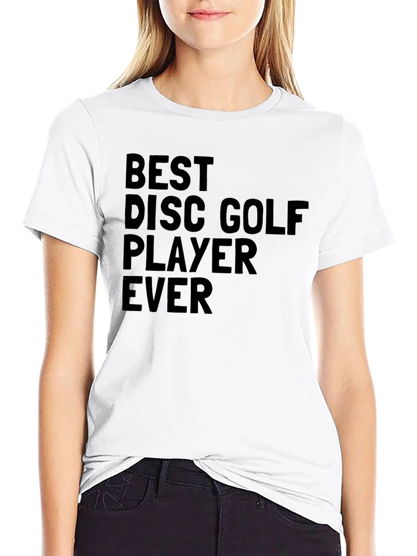 Best Disc Golf Player Ever T-Shirt