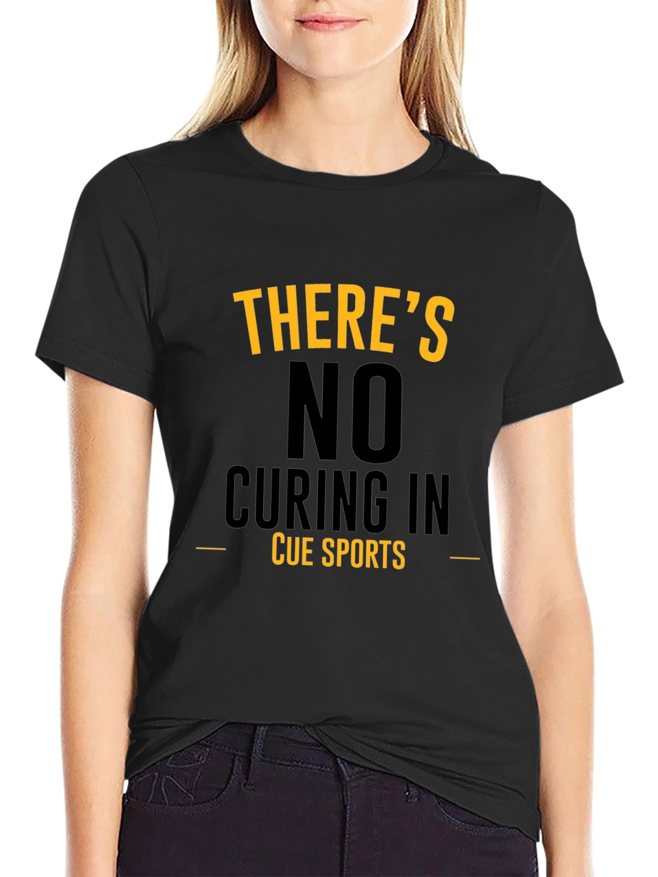 Cue Sports T-Shirt - No Curing In