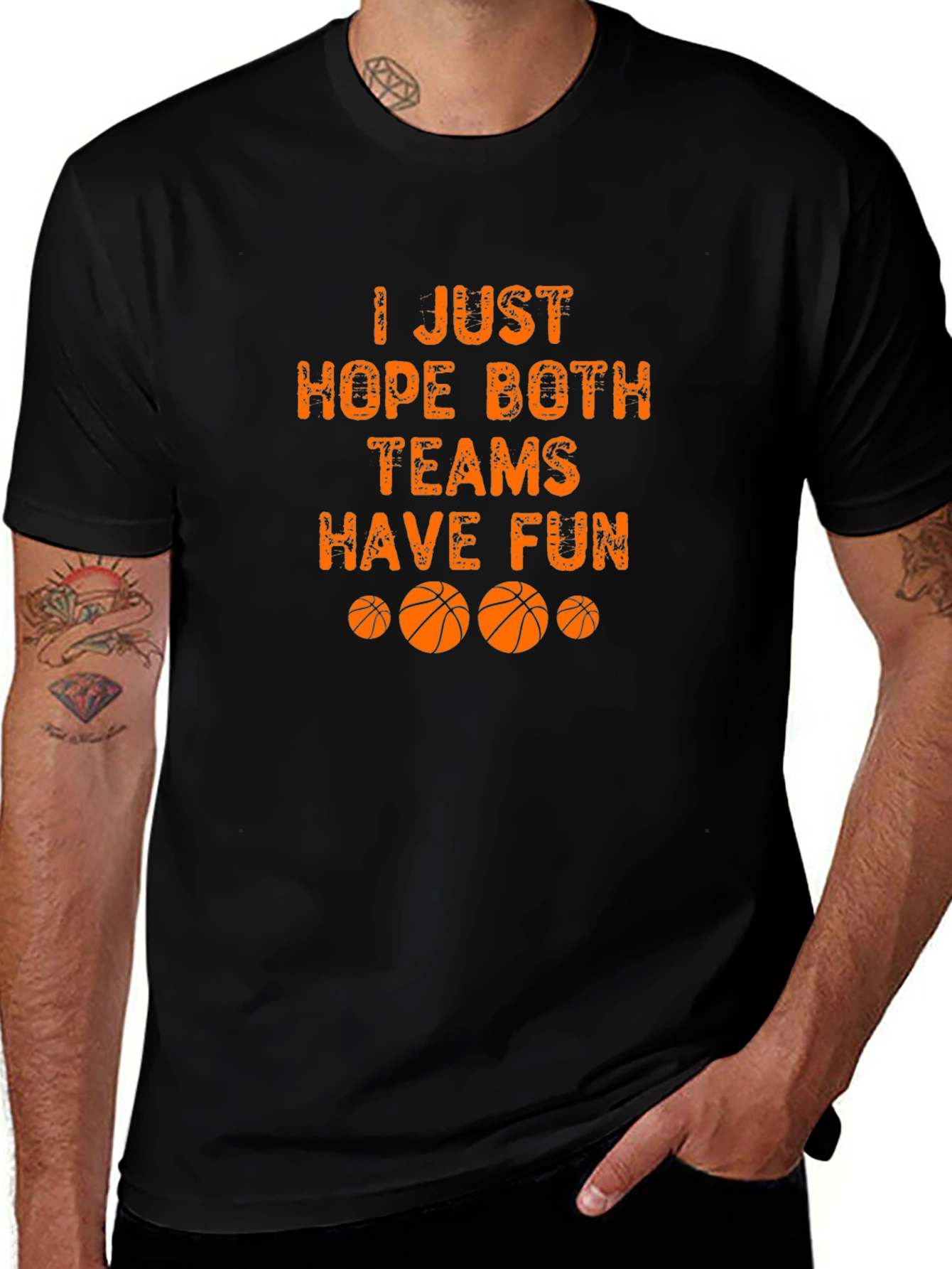 Basketball Fan T-Shirt - Hope Both Teams Have Fun!