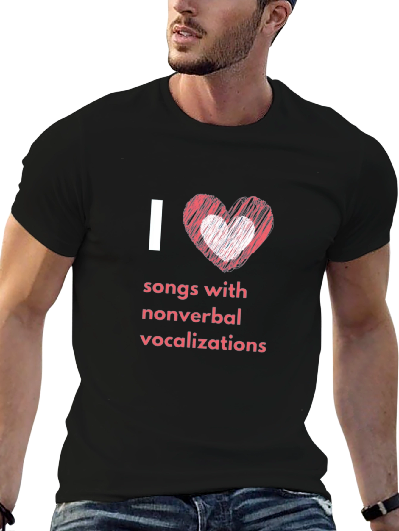 I Love Songs With Nonverbal Vocalizations T-Shirt