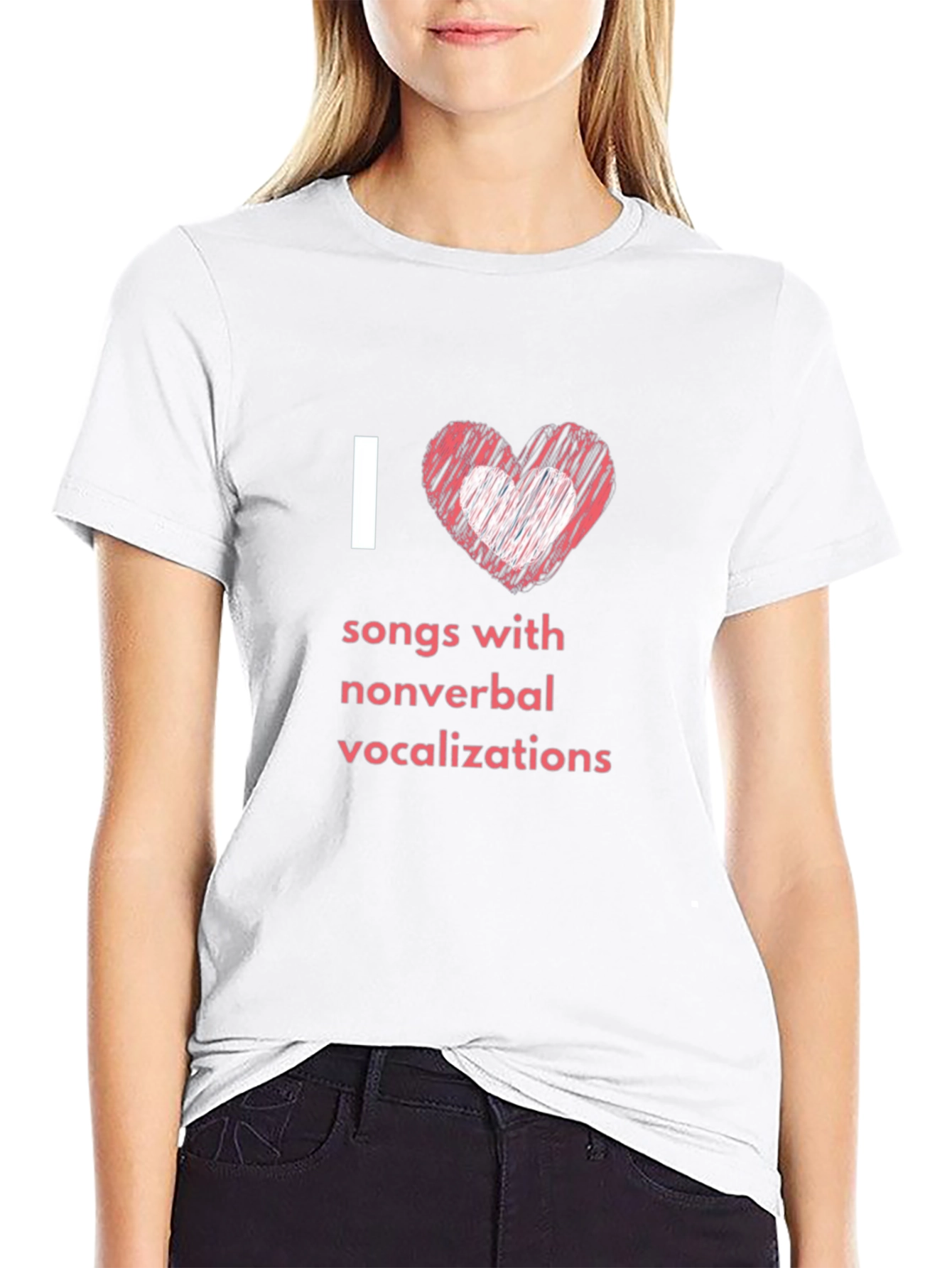 I Love Songs With Nonverbal Vocalizations T-Shirt