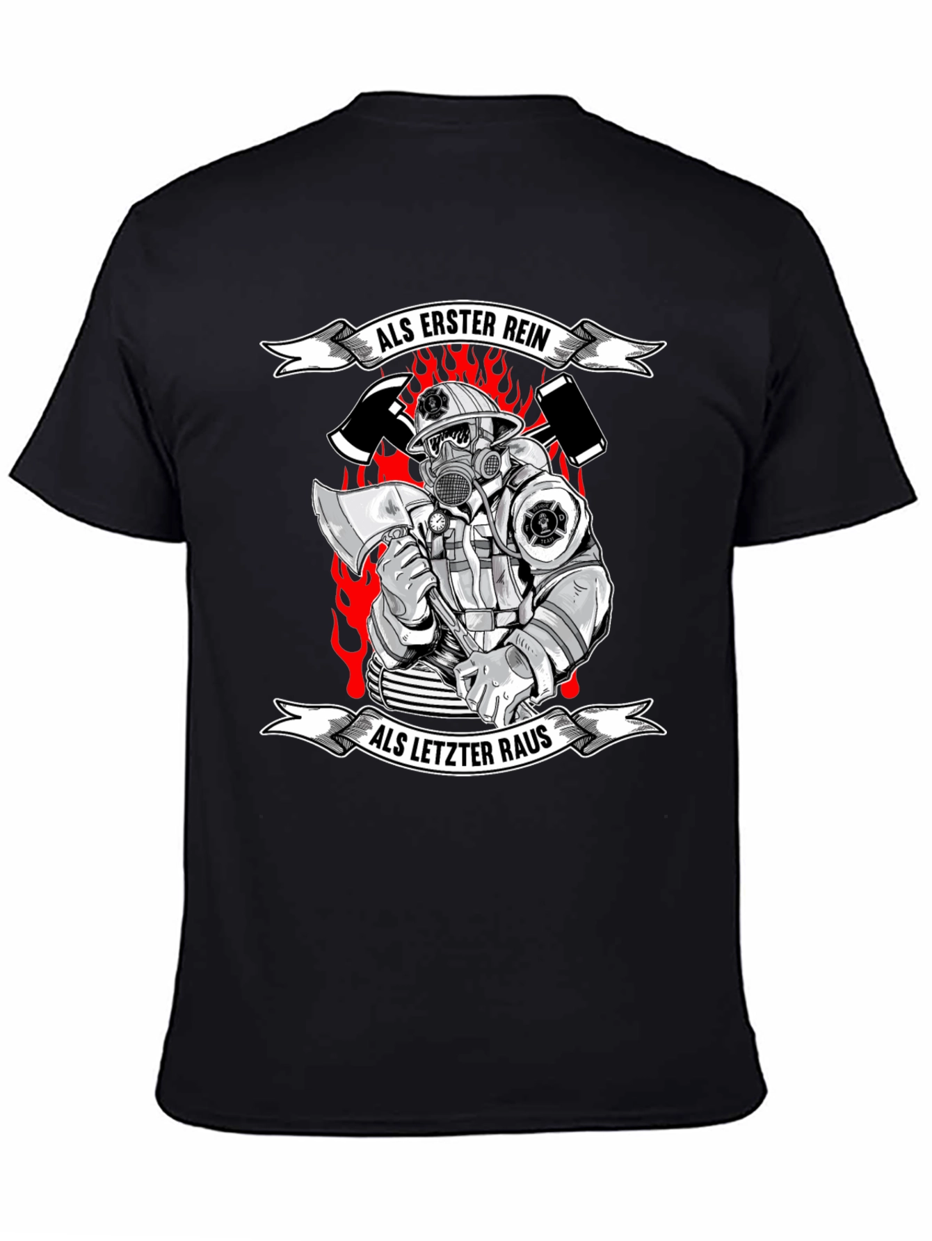 Firefighter T-Shirt - Als Erster Rein Als Letzter Raus