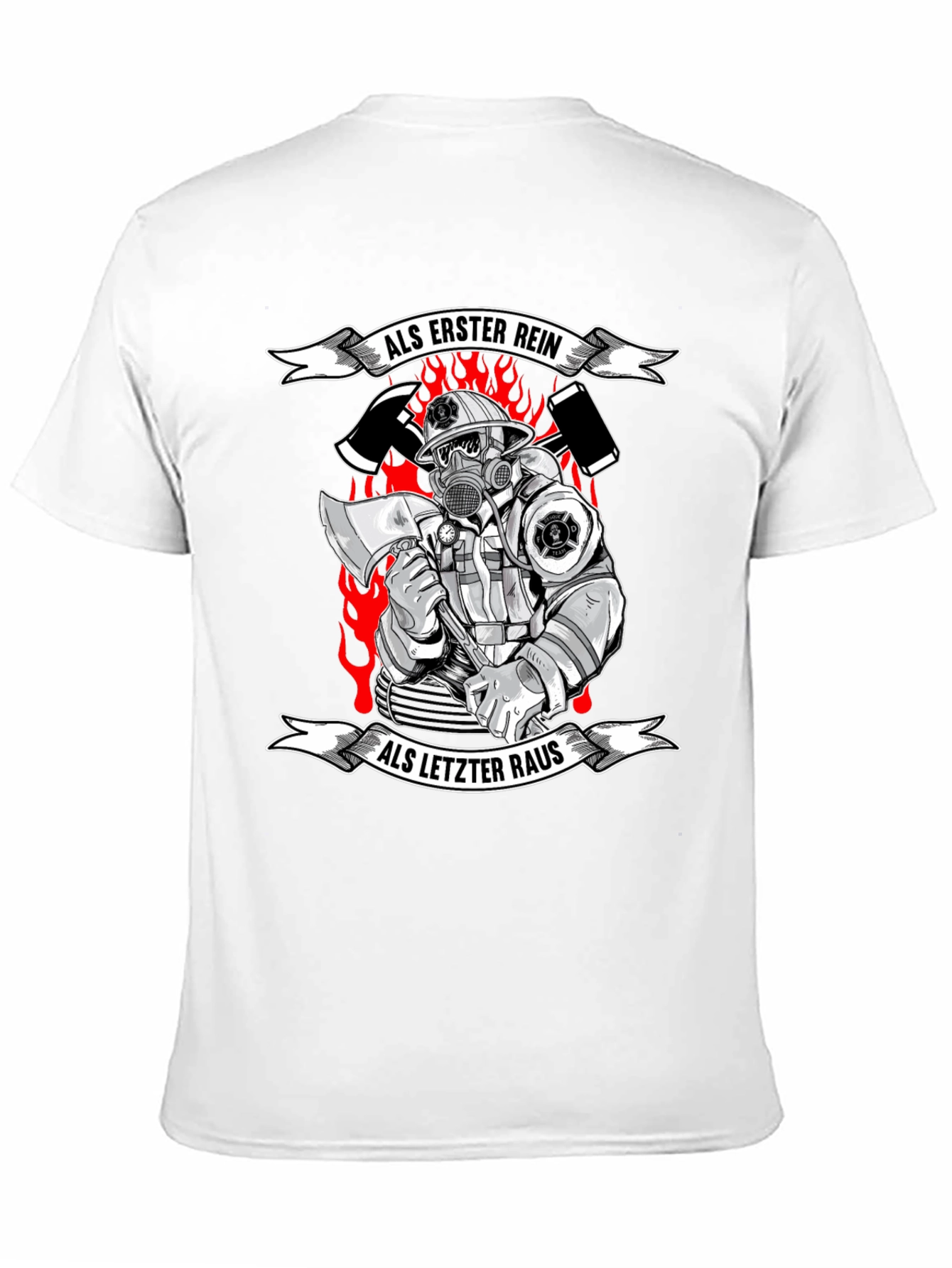Firefighter T-Shirt - Als Erster Rein Als Letzter Raus