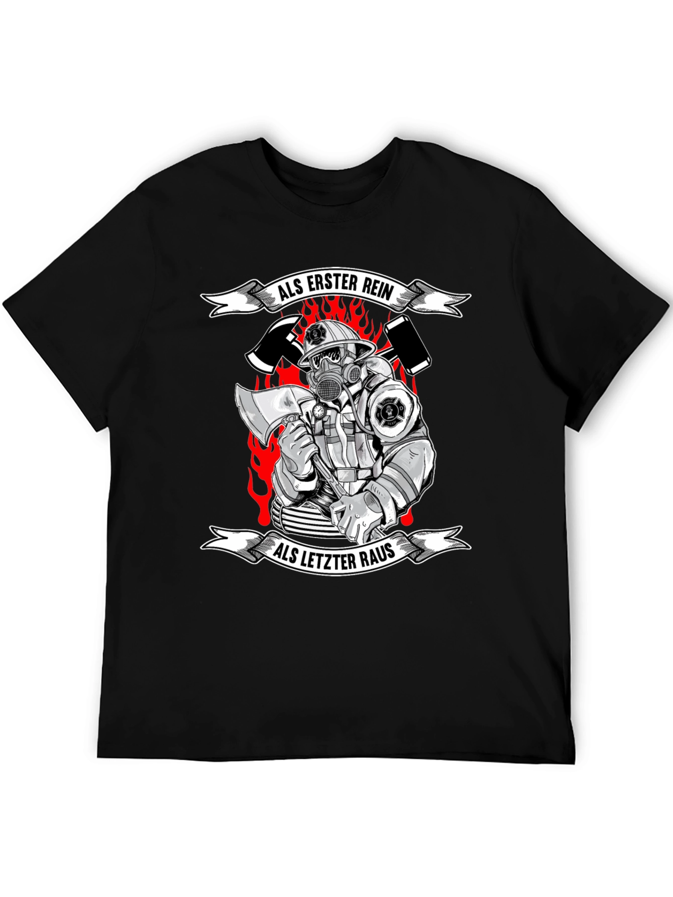 Firefighter T-Shirt - Als Erster Rein Als Letzter Raus