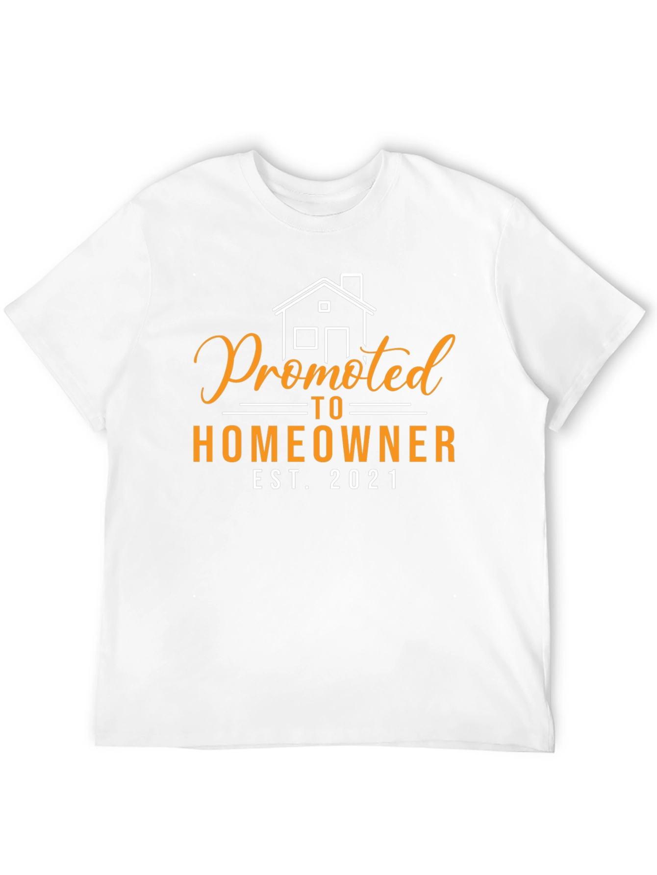 Promoted to Homeowner Est. 2021 Graphic Tee