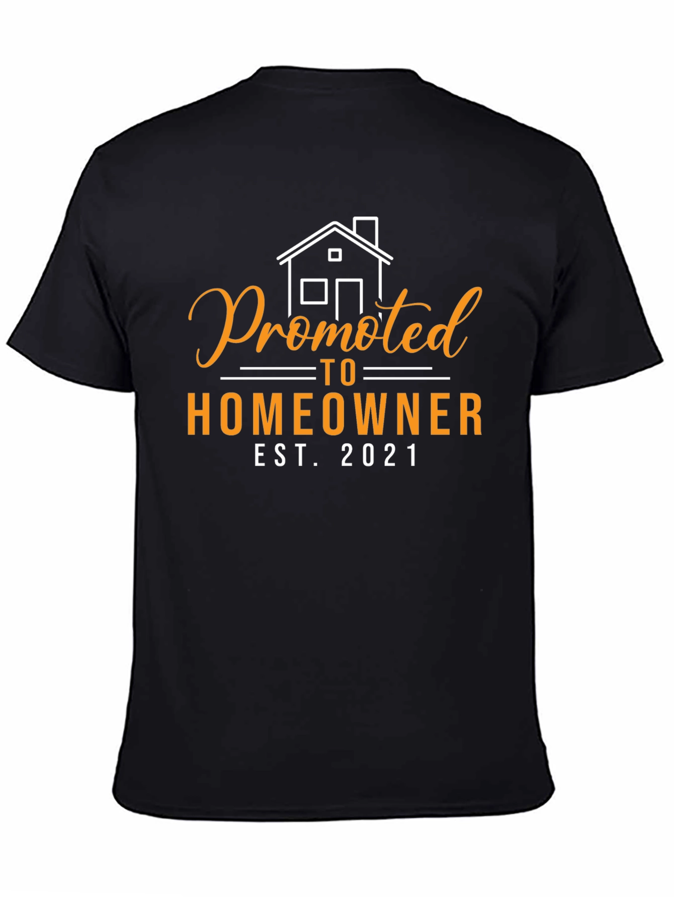 Promoted to Homeowner Est. 2021 Graphic Tee