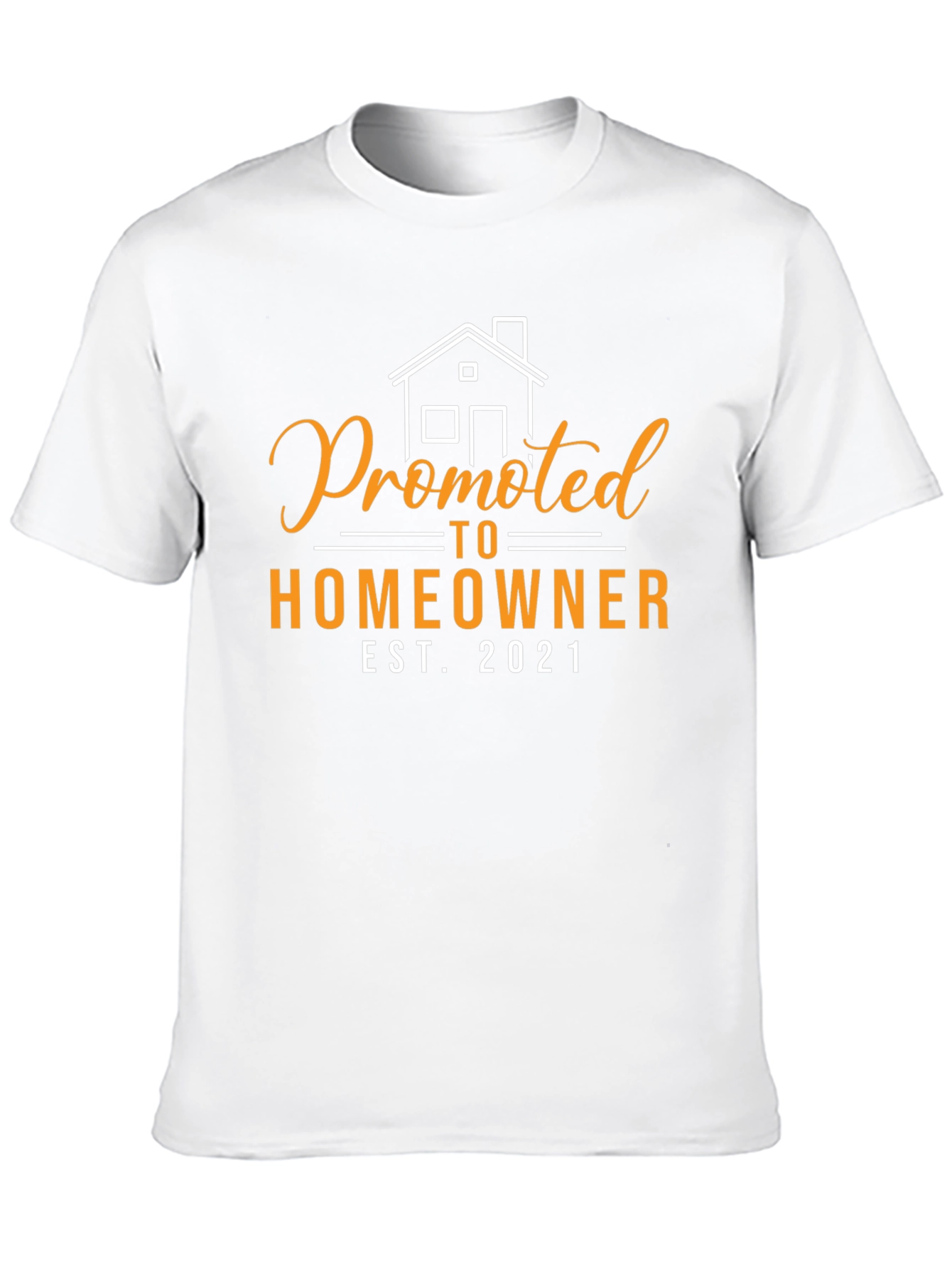 Promoted to Homeowner Est. 2021 Graphic Tee