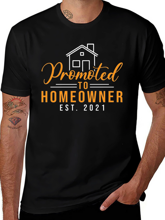 Promoted to Homeowner Est. 2021 Graphic Tee