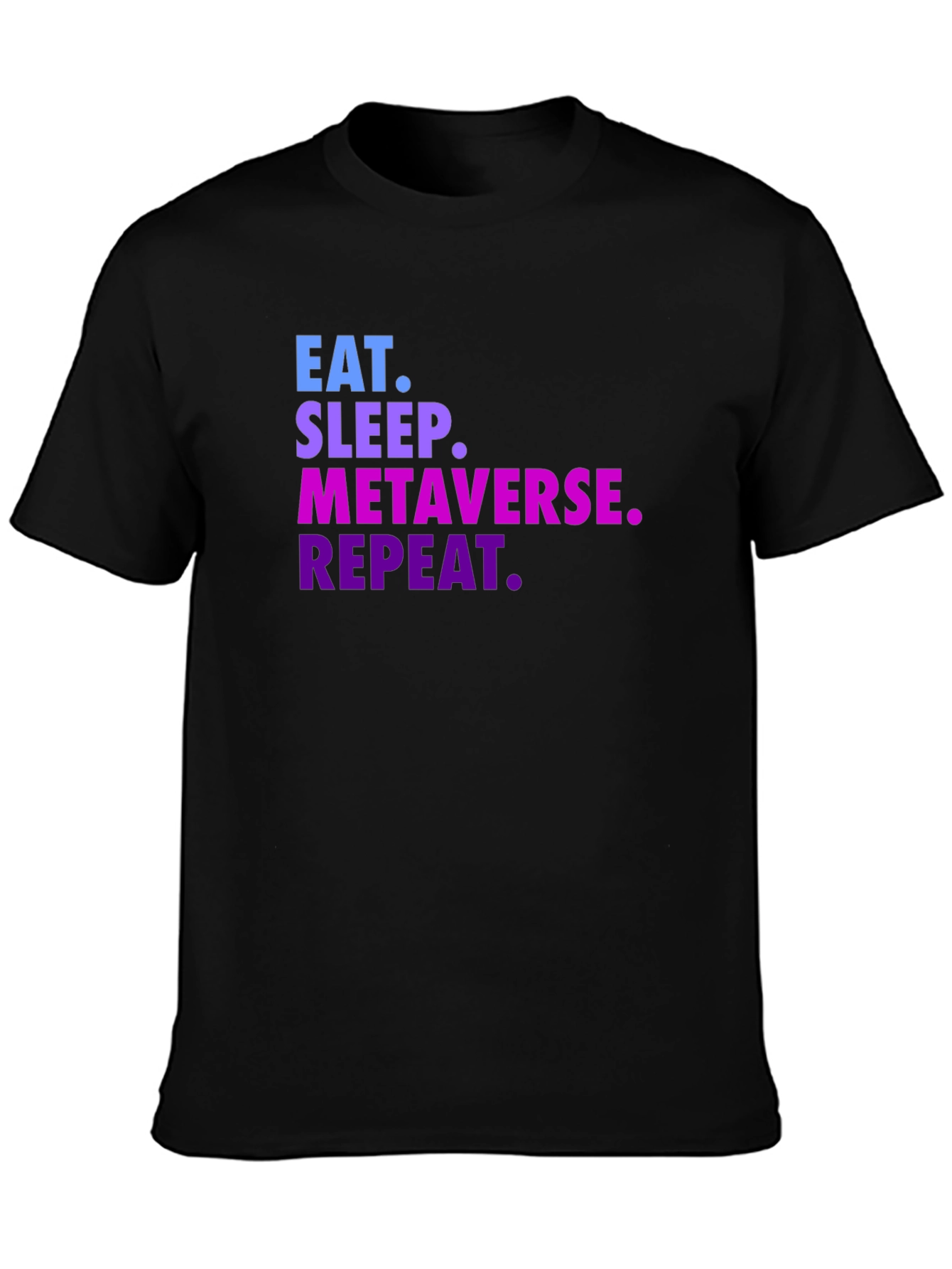 Eat Sleep Metaverse Repeat Graphic Tee