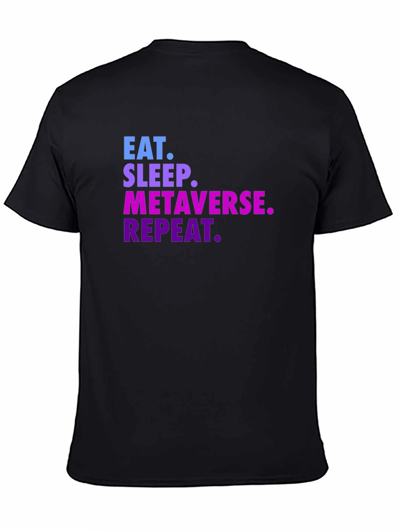Eat Sleep Metaverse Repeat Graphic Tee