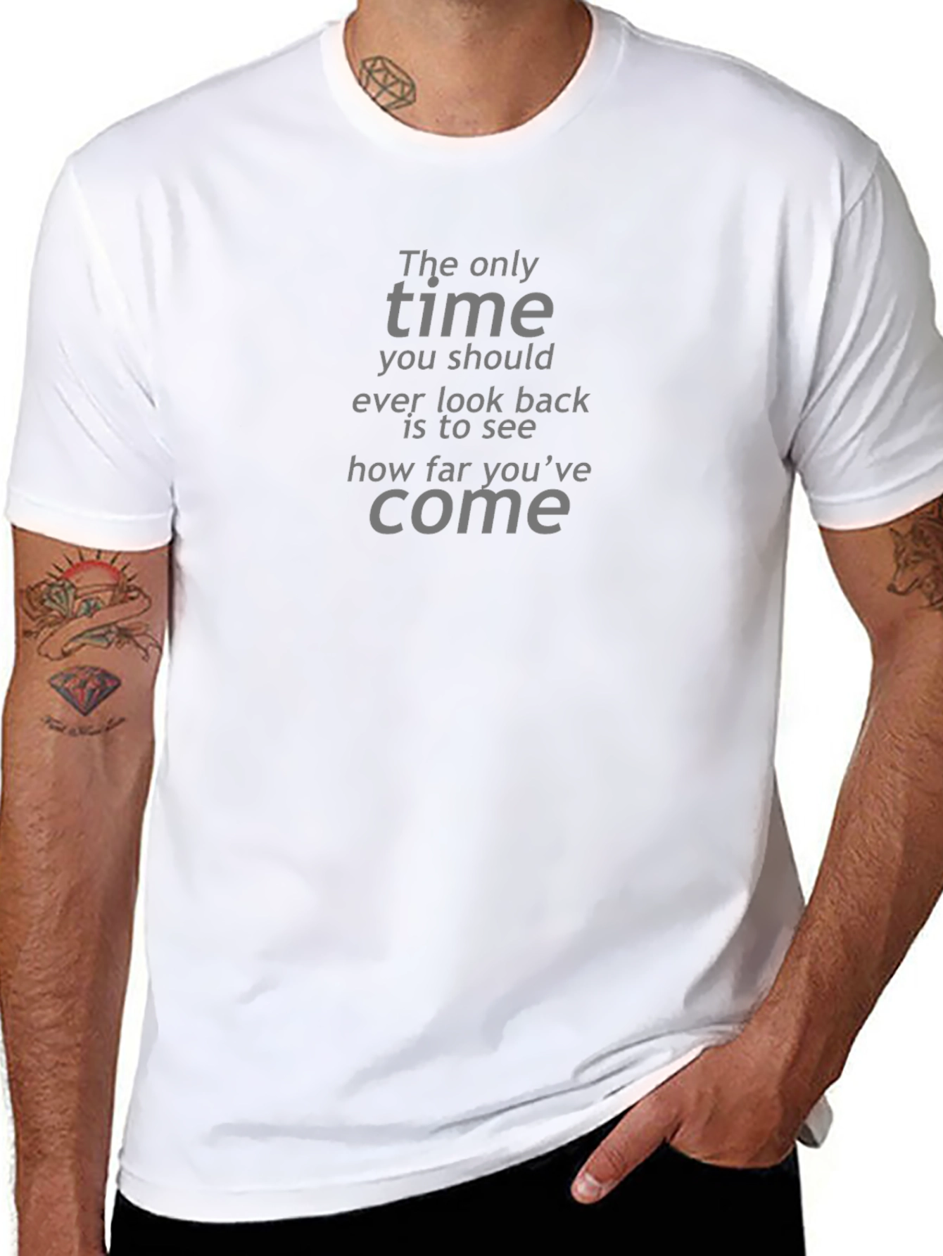 Inspirational Quote T-Shirt - Look How Far Youve Come