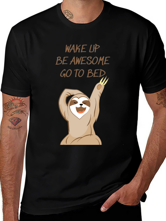 Sloth Graphic Tee: Wake Up Be Awesome Go to Bed