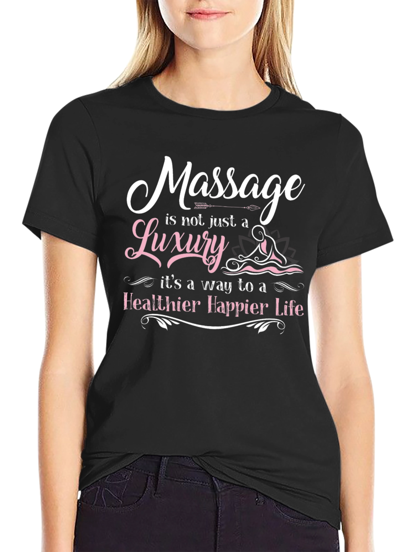 Massage Therapy T-Shirt: Healthier Happier Life