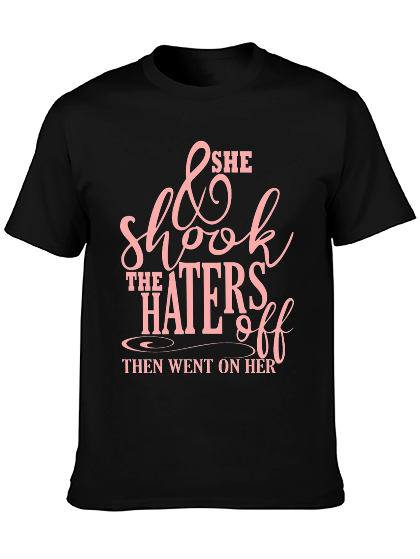 She Shook The Haters Off Graphic Tee - Black