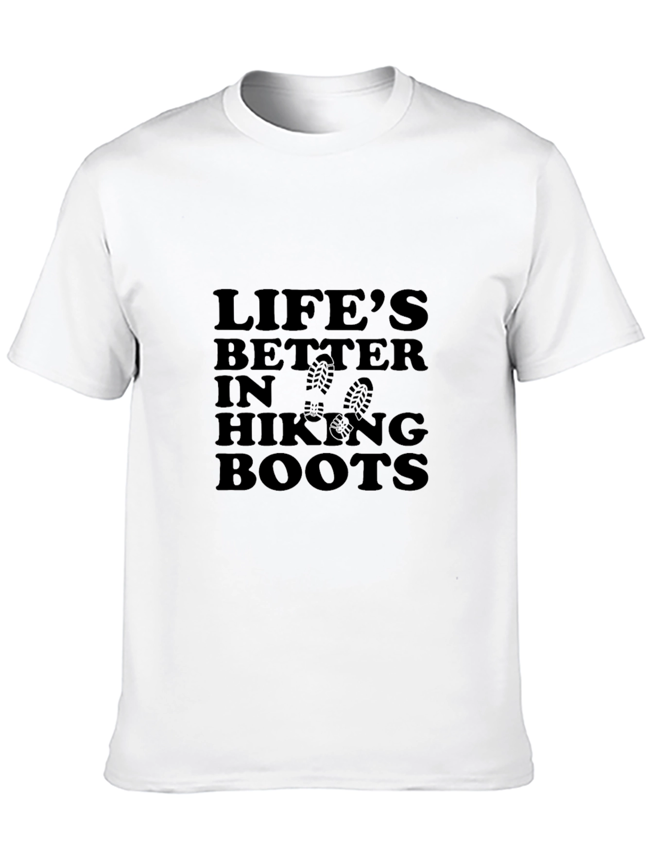 Lifes Better in Hiking Boots T-Shirt