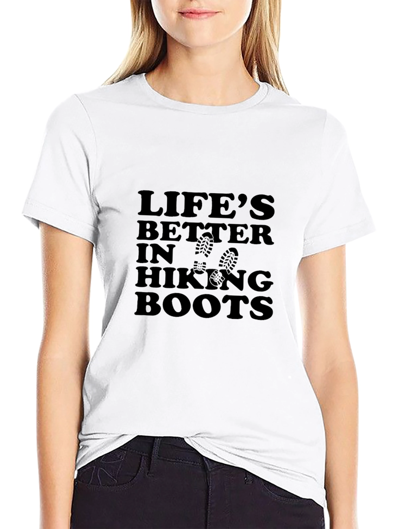 Lifes Better in Hiking Boots T-Shirt
