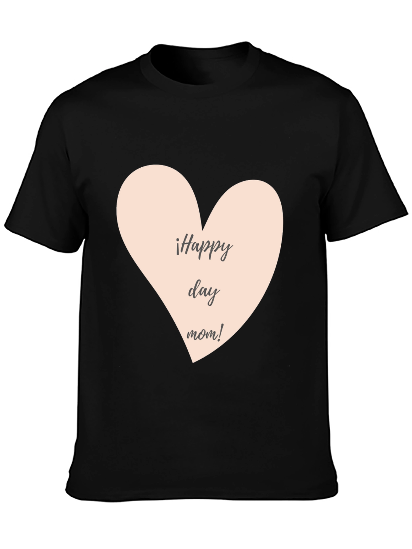 Happy Day Mom T-Shirt - Black Crew Neck