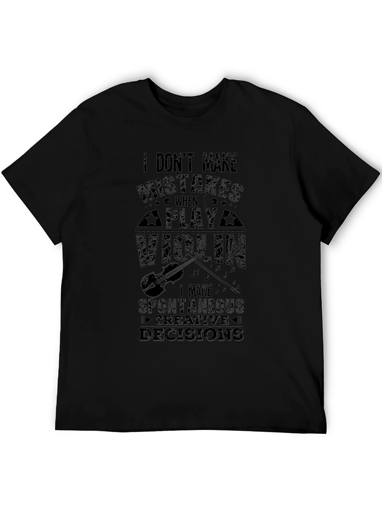 Violin Player Humor T-Shirt - Spontaneous Decisions
