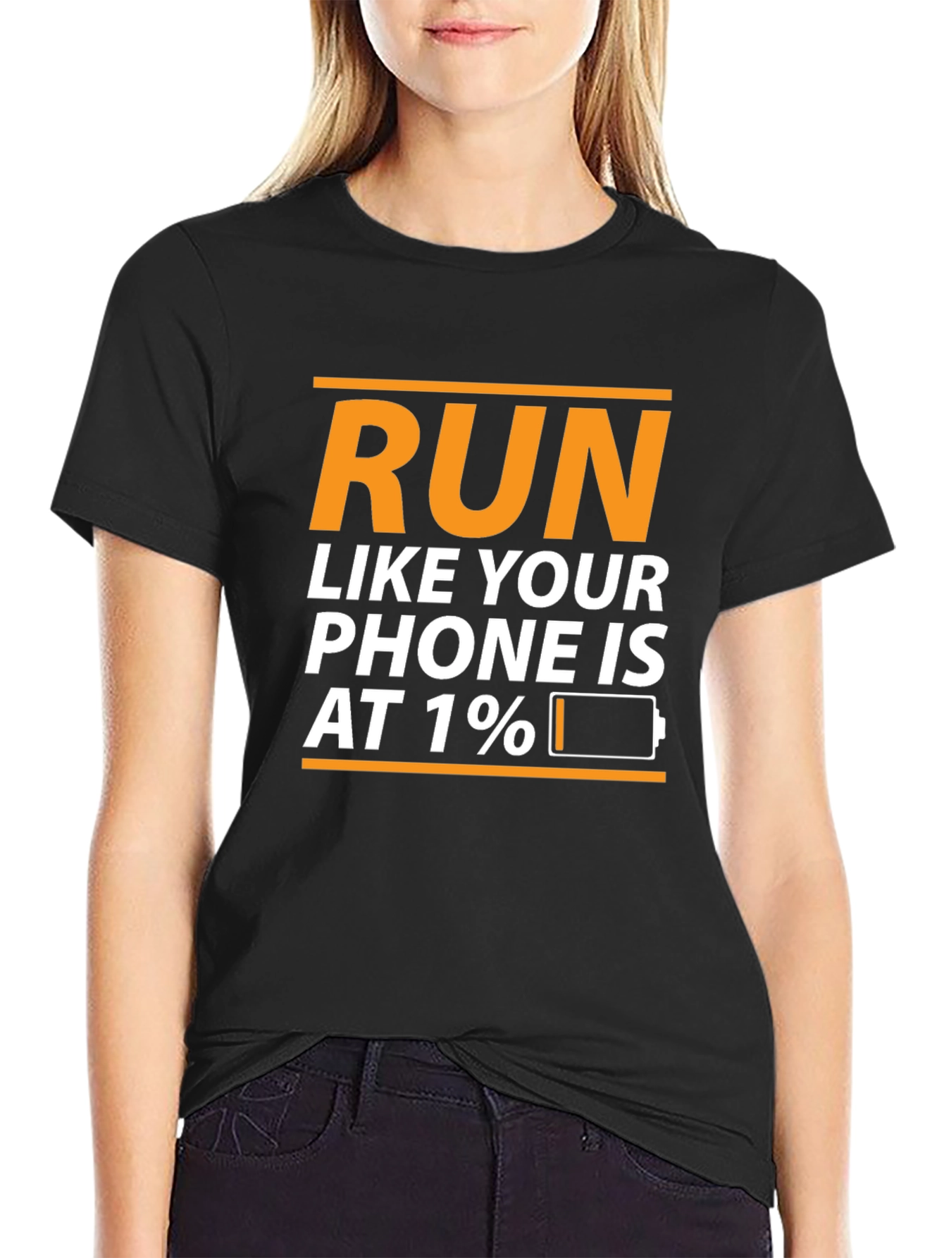 Run Like Your Phone Is At 1% T-Shirt