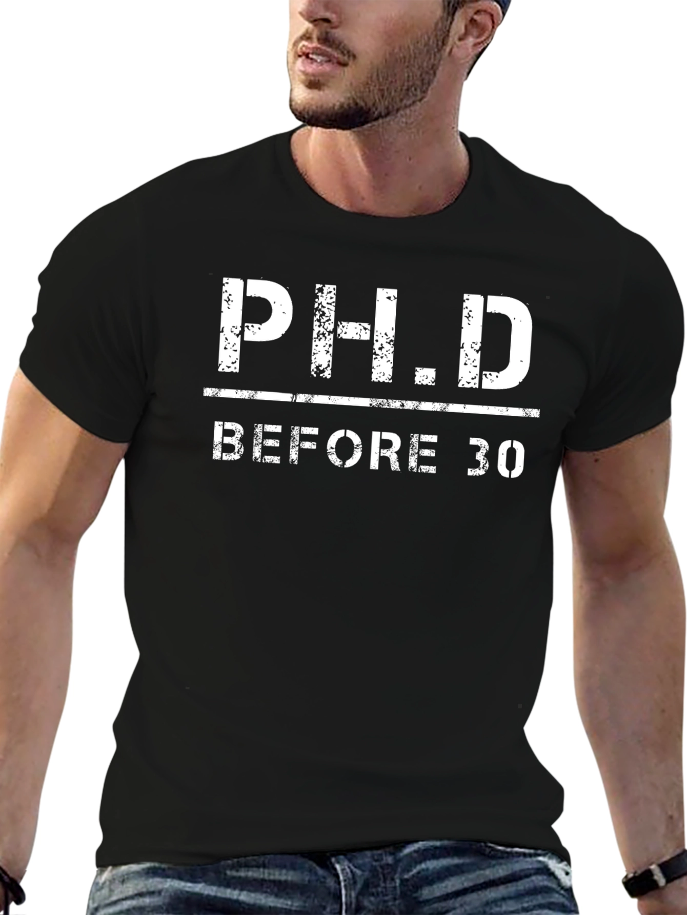 PhD Before 30 T-Shirt
