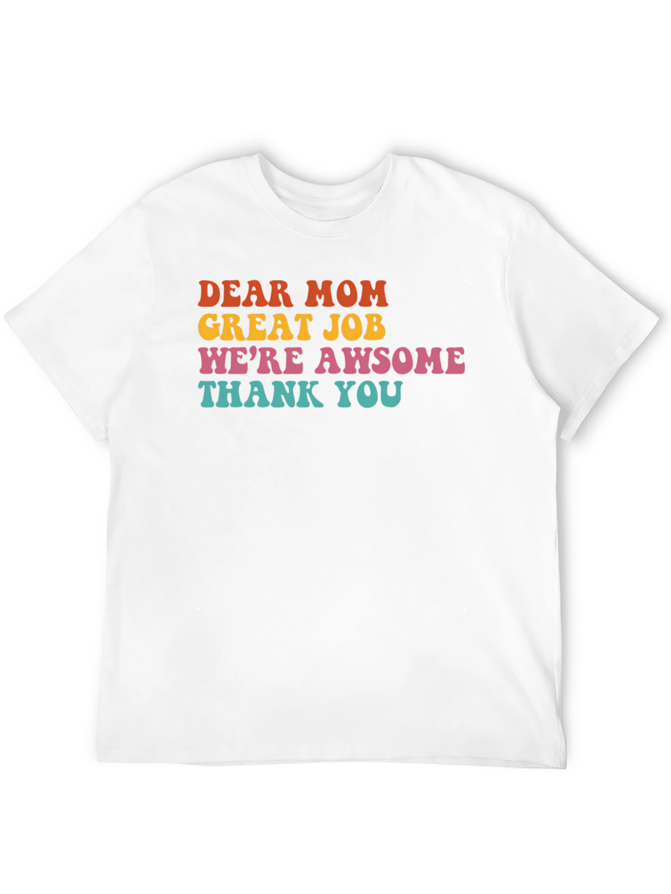 Dear Mom Graphic T-Shirt - Awesome Family Tee