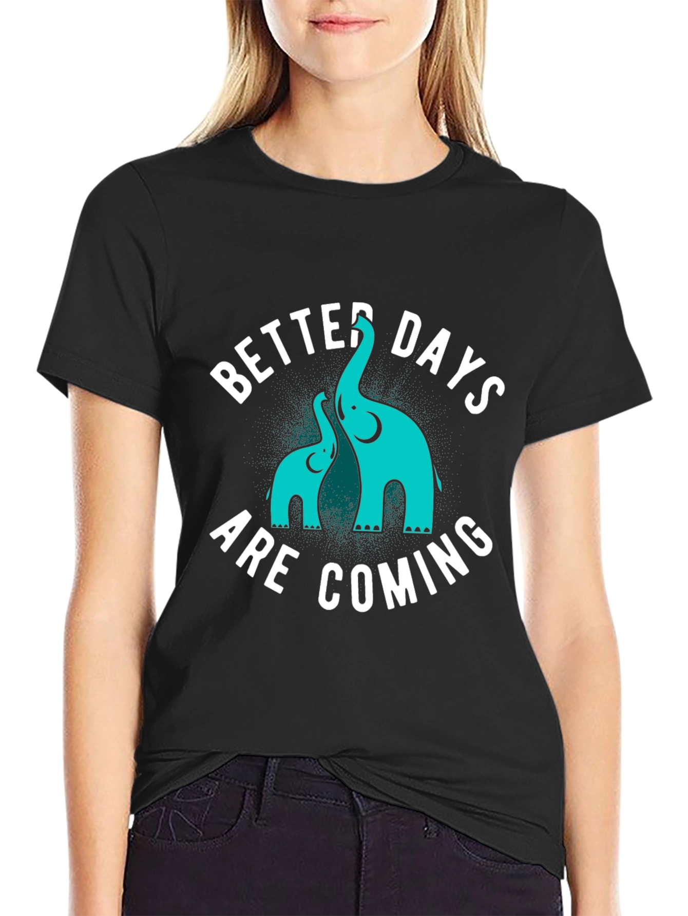 Better Days Are Coming Black Graphic Tee