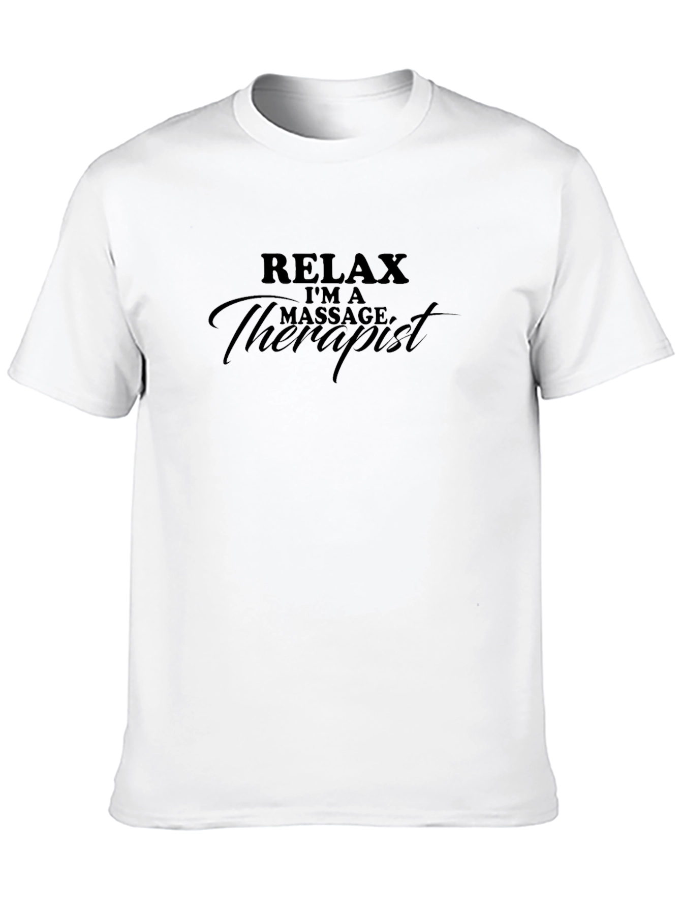 Relax Im a Massage Therapist Black T-Shirt