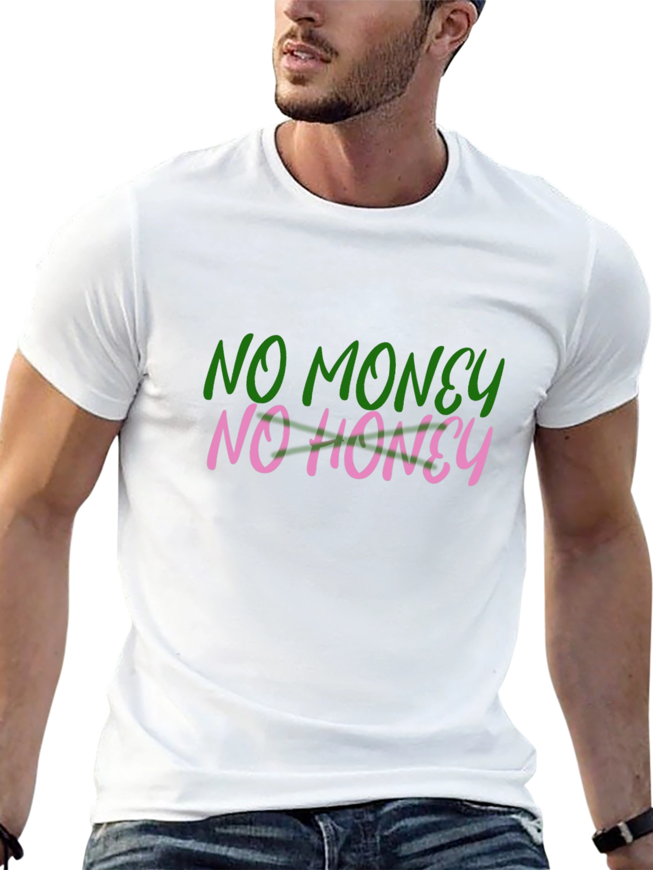 No Money No Honey T-Shirt
