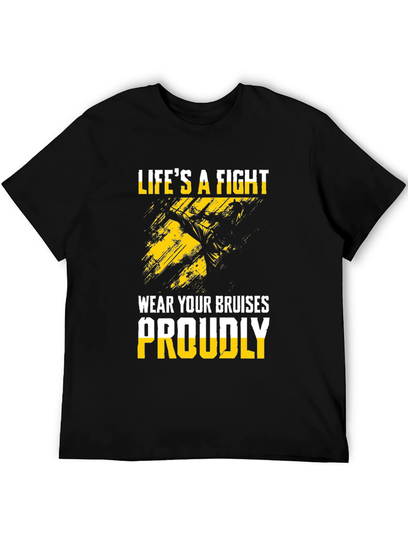 Lifes A Fight T-Shirt - Wear Your Bruises Proudly