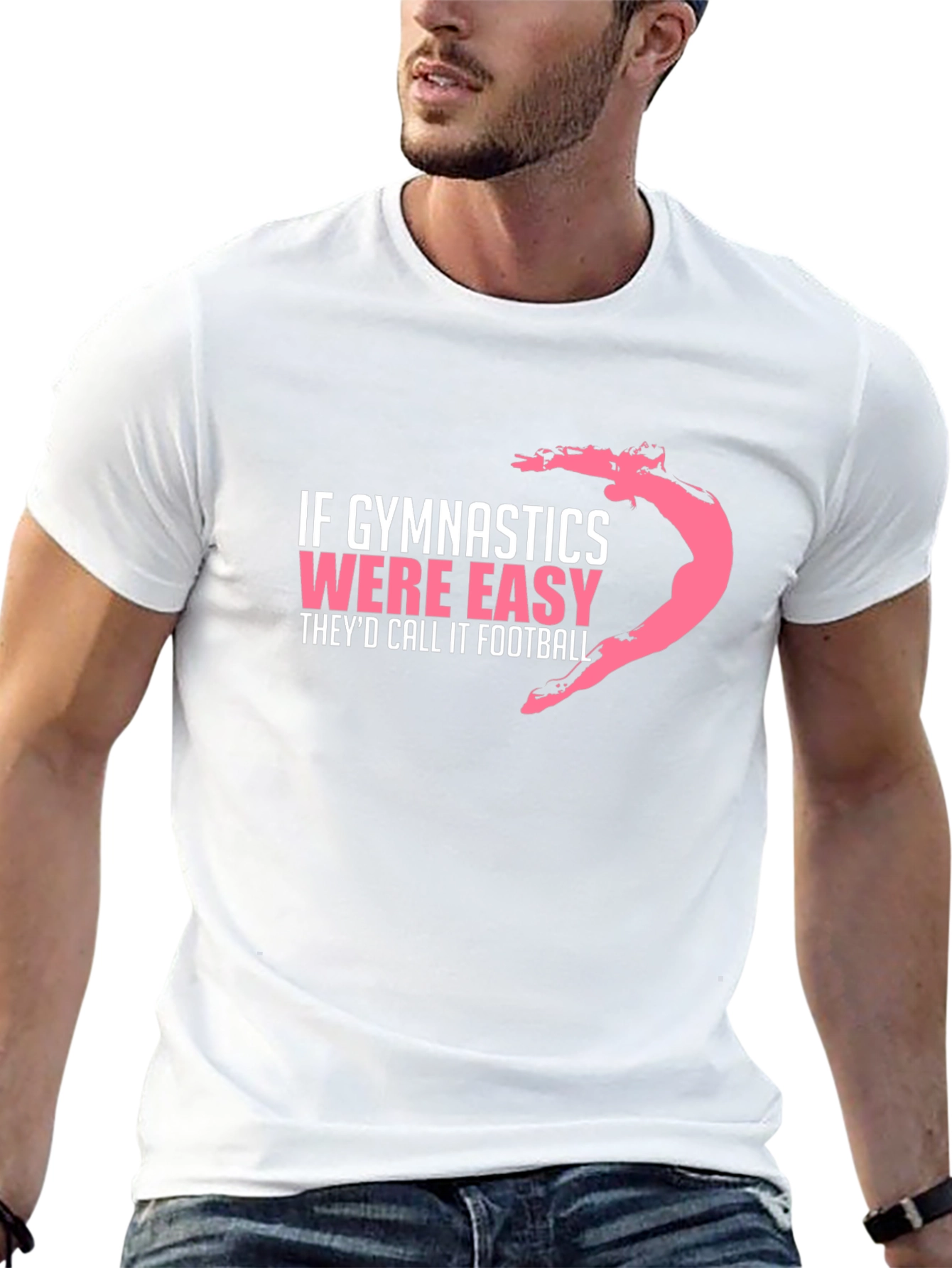 Gymnastics T-Shirt: If Gymnastics Were Easy