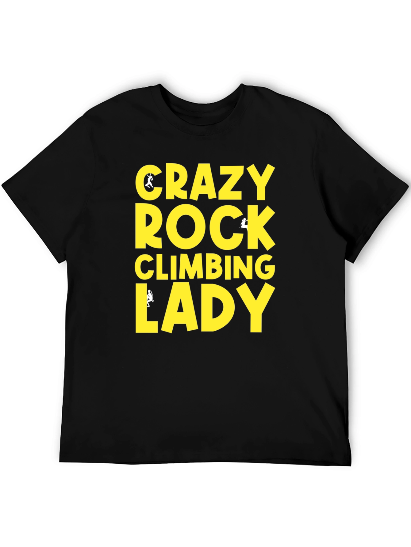 Crazy Rock Climbing Lady Graphic T-Shirt