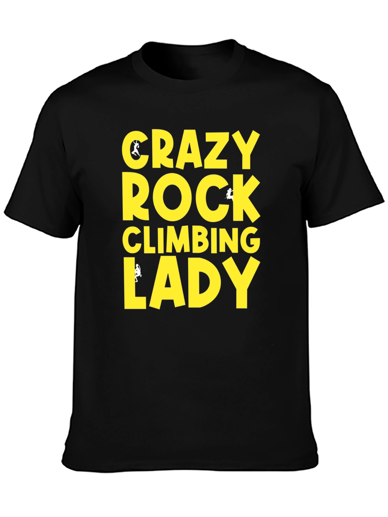 Crazy Rock Climbing Lady Graphic T-Shirt