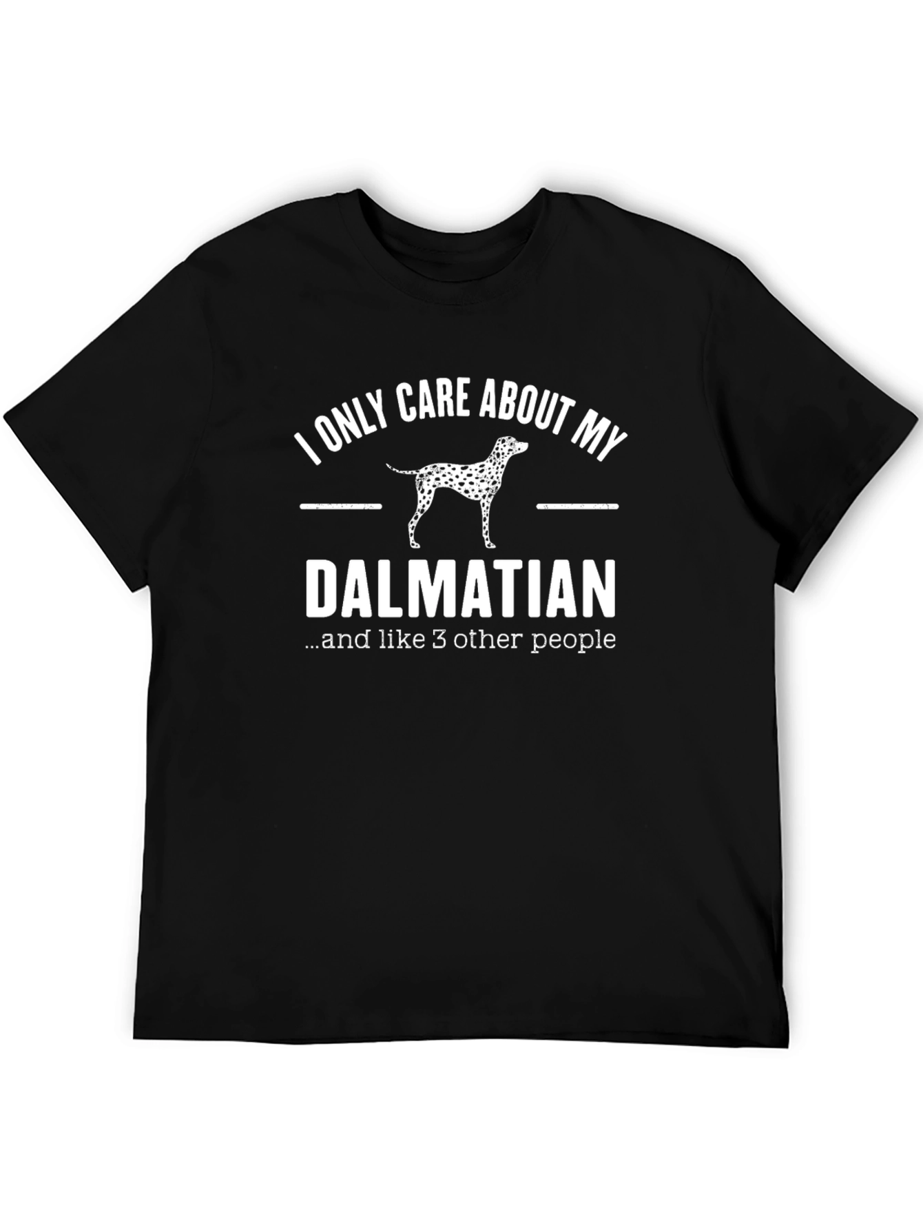 Dalmatian Lover T-Shirt - Funny Dog Breed Tee