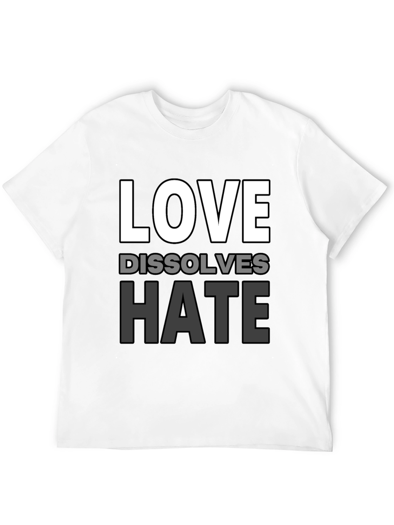 Love Dissolves Hate Graphic T-Shirt