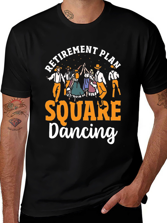 Retirement Plan Square Dancing T-Shirt