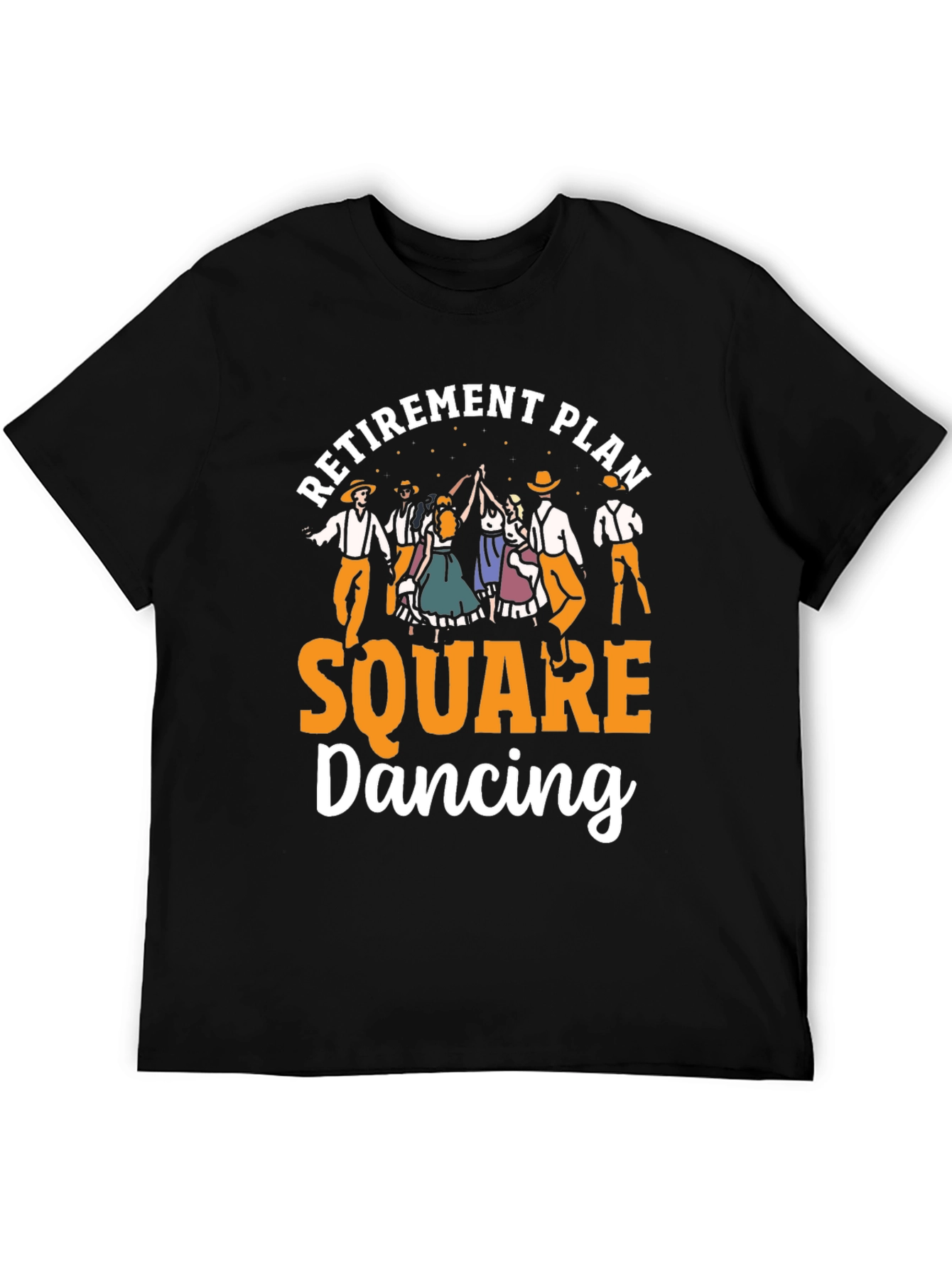 Retirement Plan Square Dancing T-Shirt