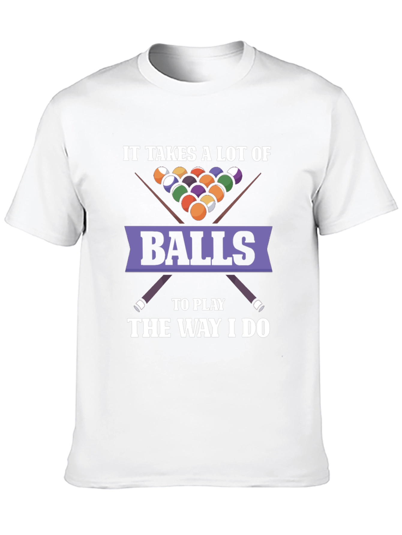 It Takes Balls T-Shirt - Funny Billiards Graphic Tee