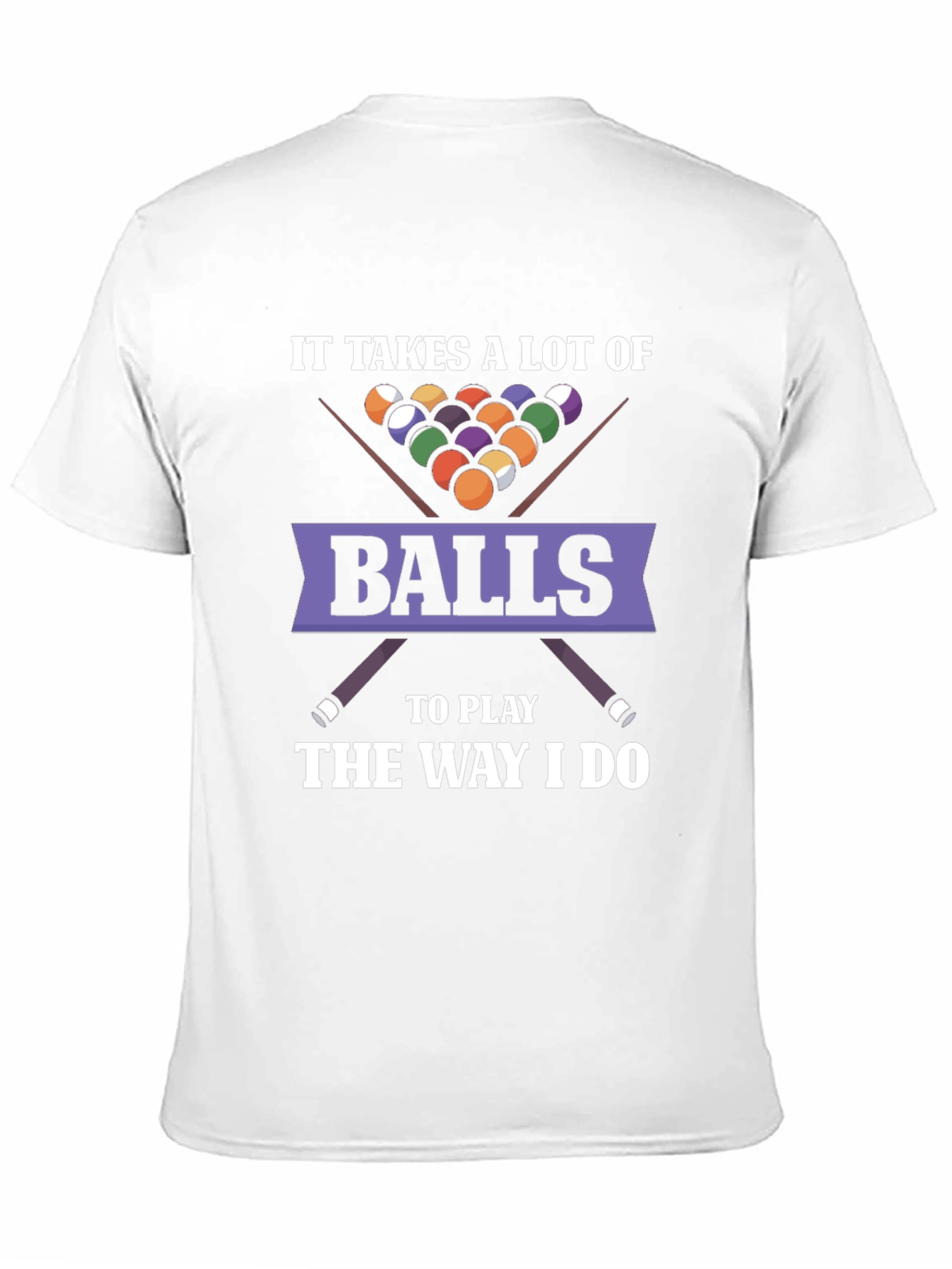 It Takes Balls T-Shirt - Funny Billiards Graphic Tee