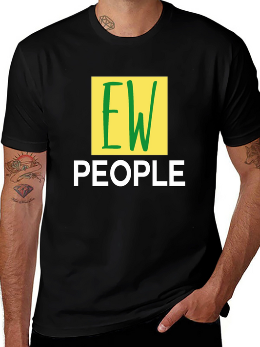 Ew People Graphic Tee - Unisex Short Sleeve Black T-Shirt