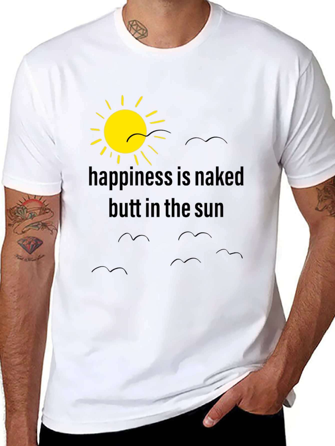 Happiness is Naked Butt in the Sun T-Shirt