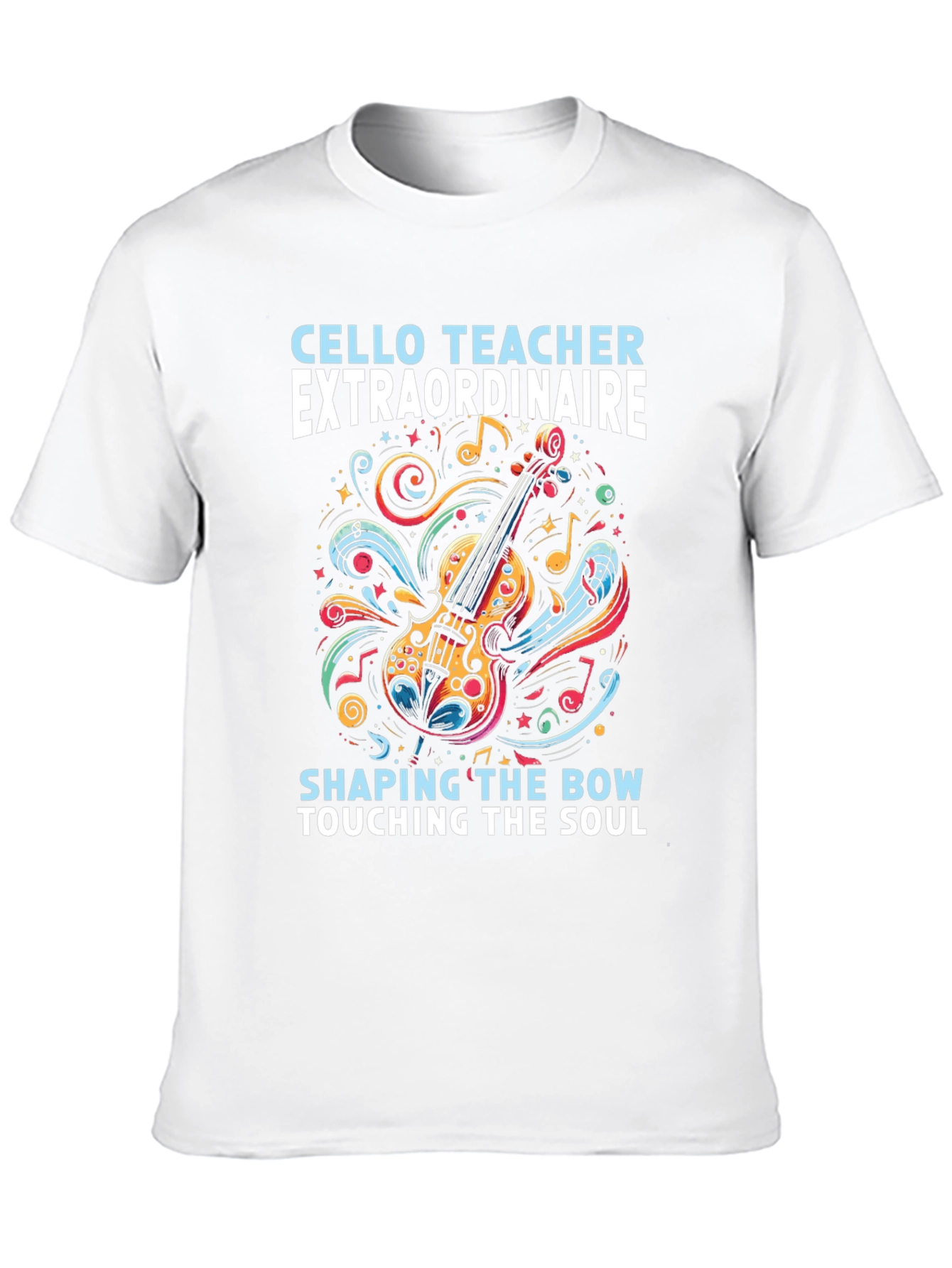 Cello Teacher Extraordinaire Graphic T-Shirt