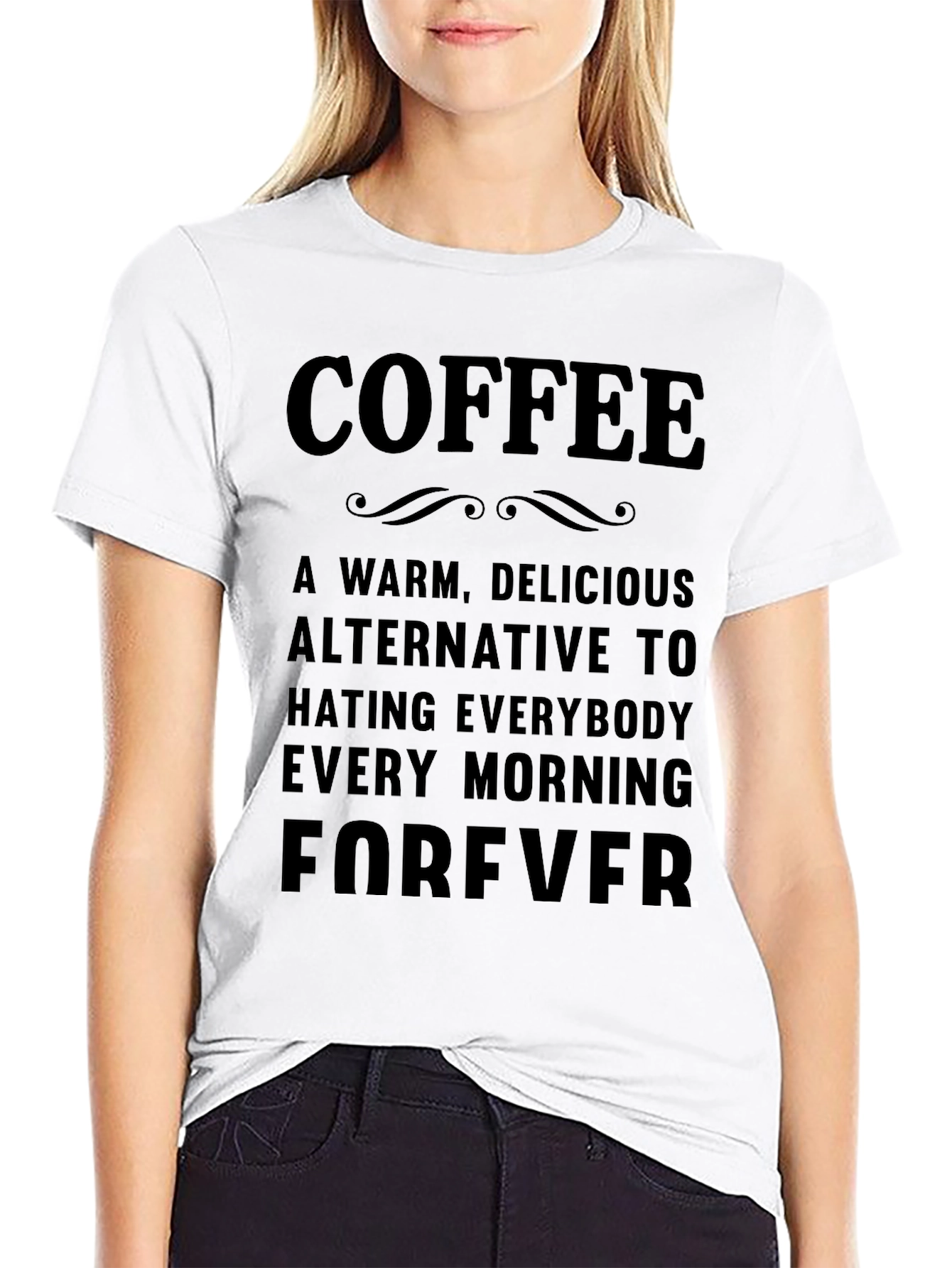 Coffee Forever T-Shirt - Warm Delicious Alternative
