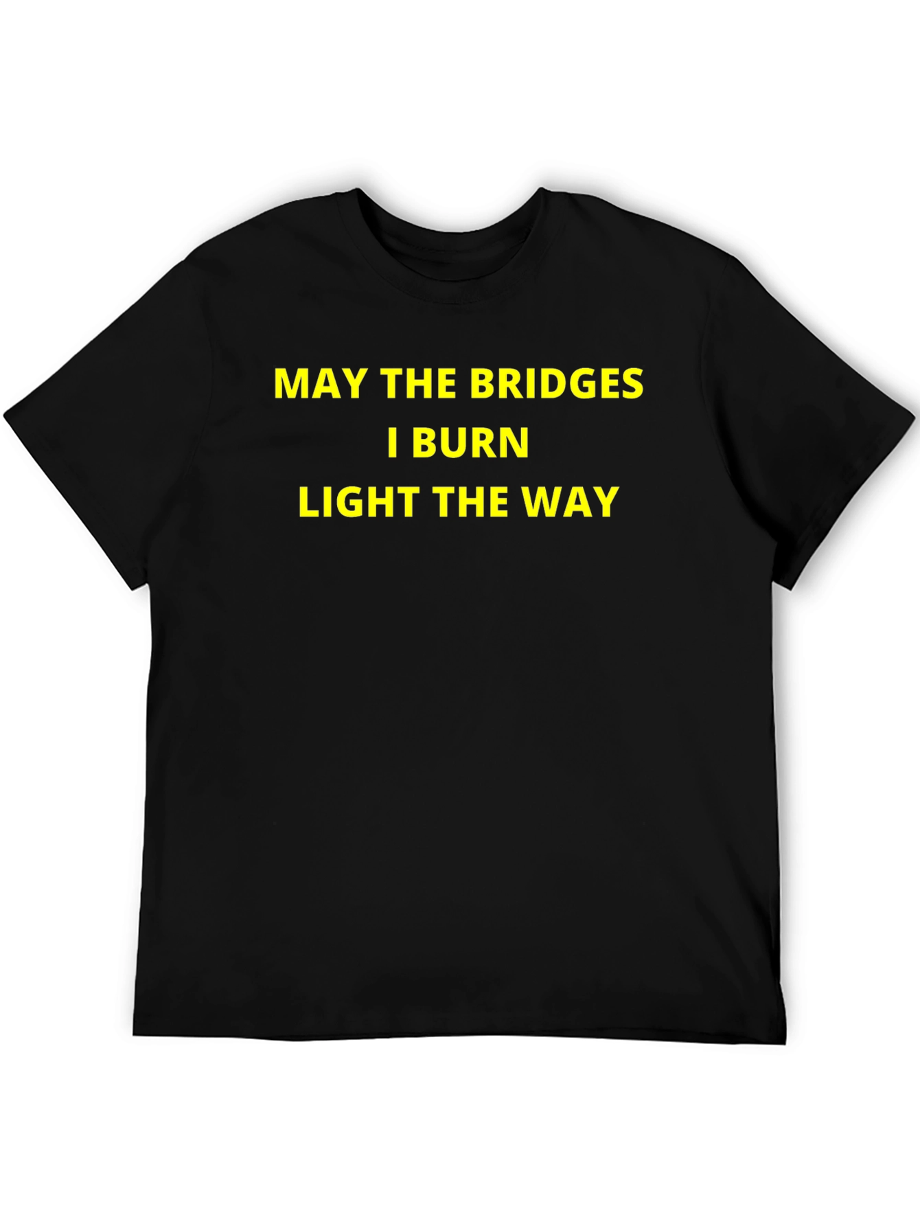 Bridges I Burn T-Shirt