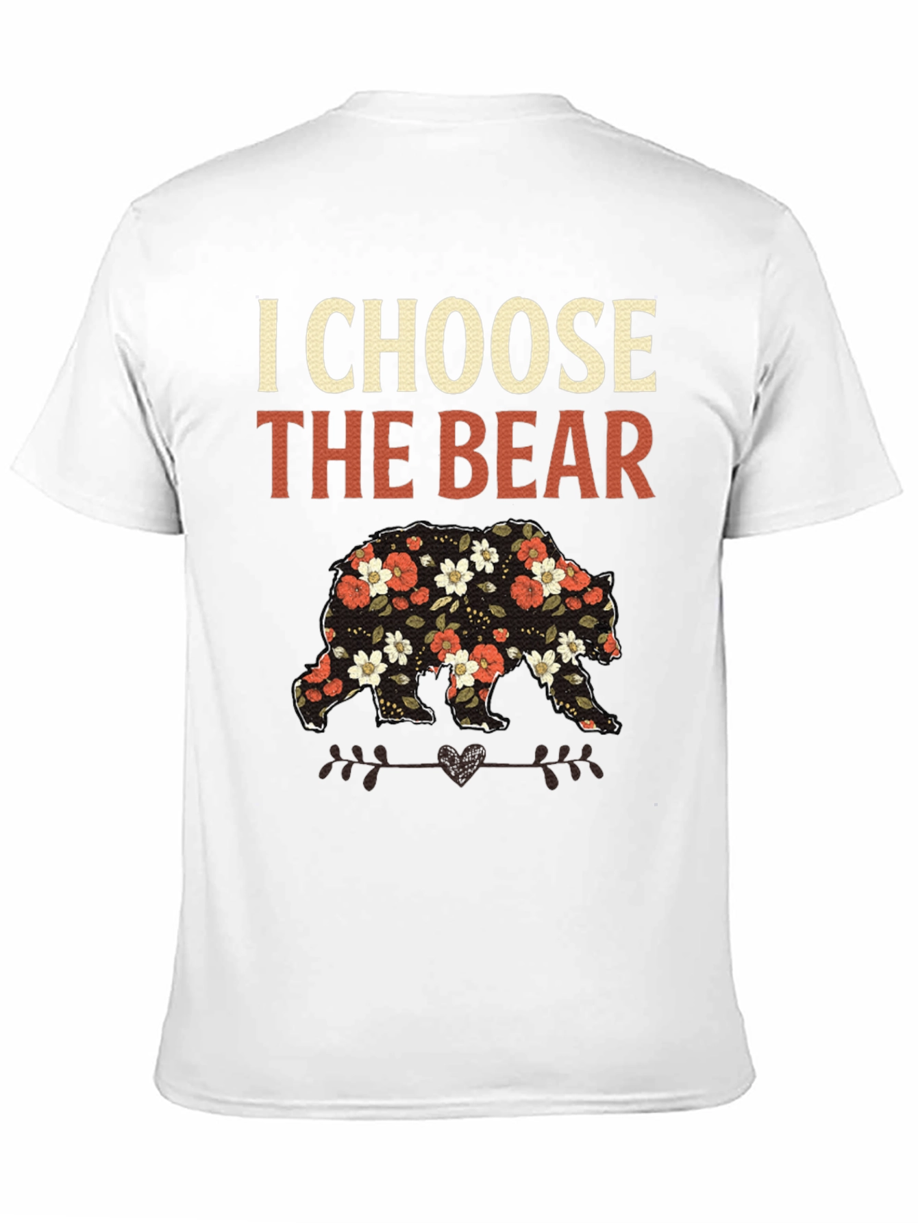 I Choose the Bear Floral T-Shirt