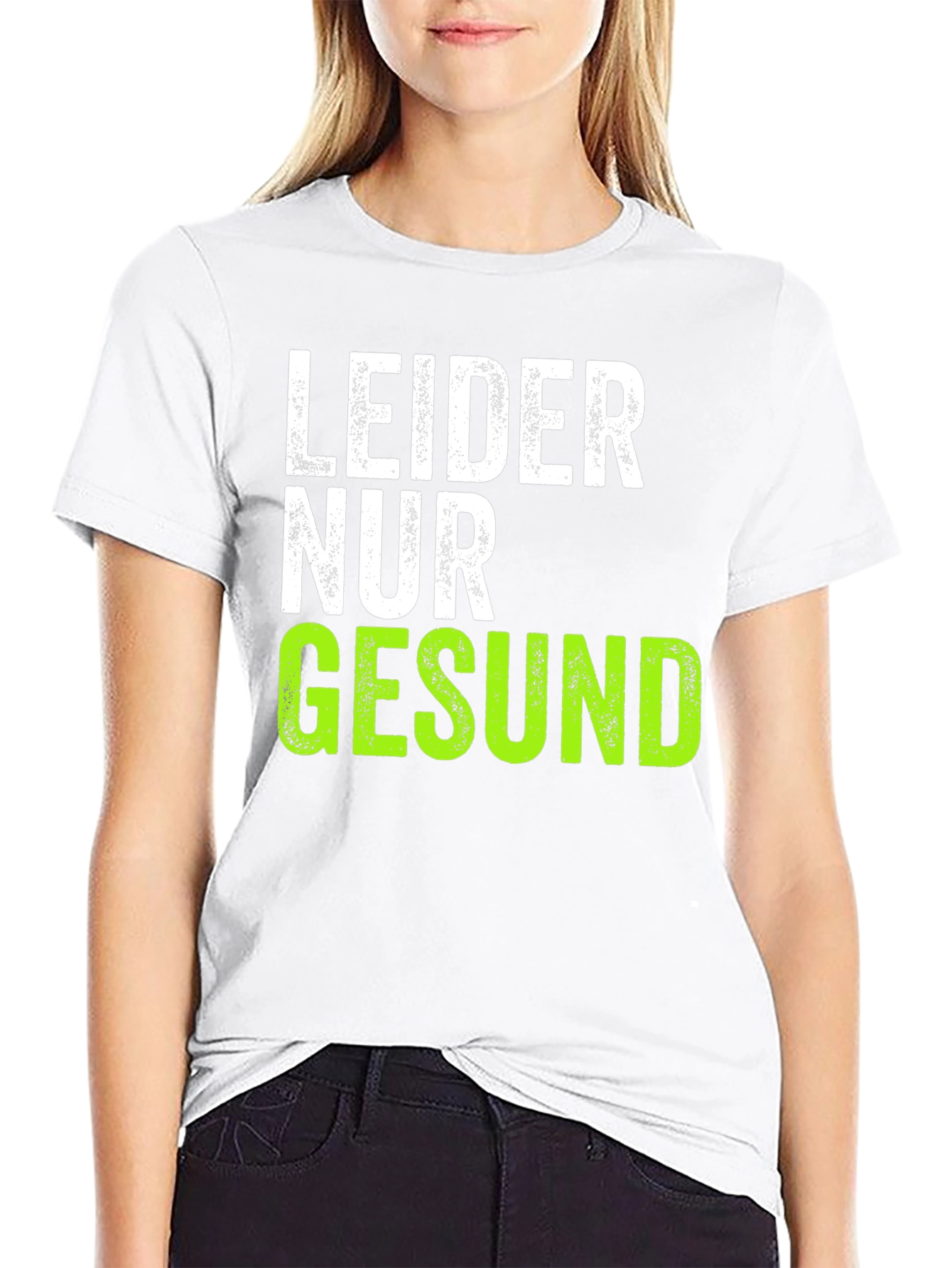 Leider Nur Gesund T-Shirt