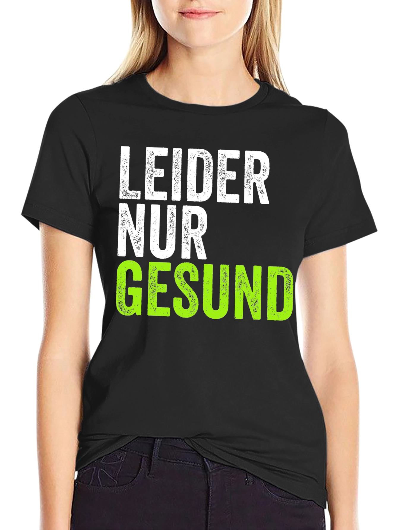 Leider Nur Gesund T-Shirt
