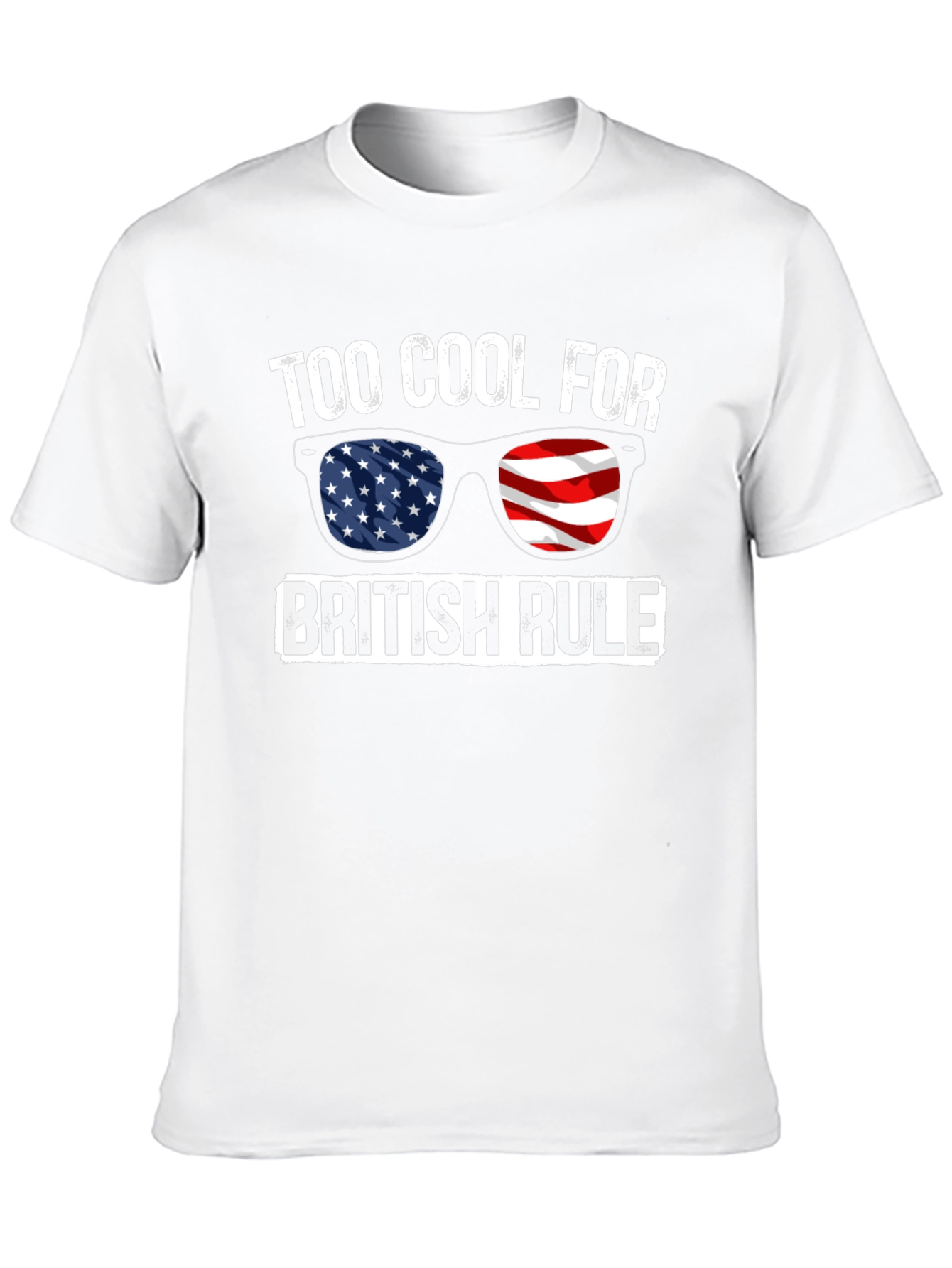 Too Cool For British Rule T-Shirt