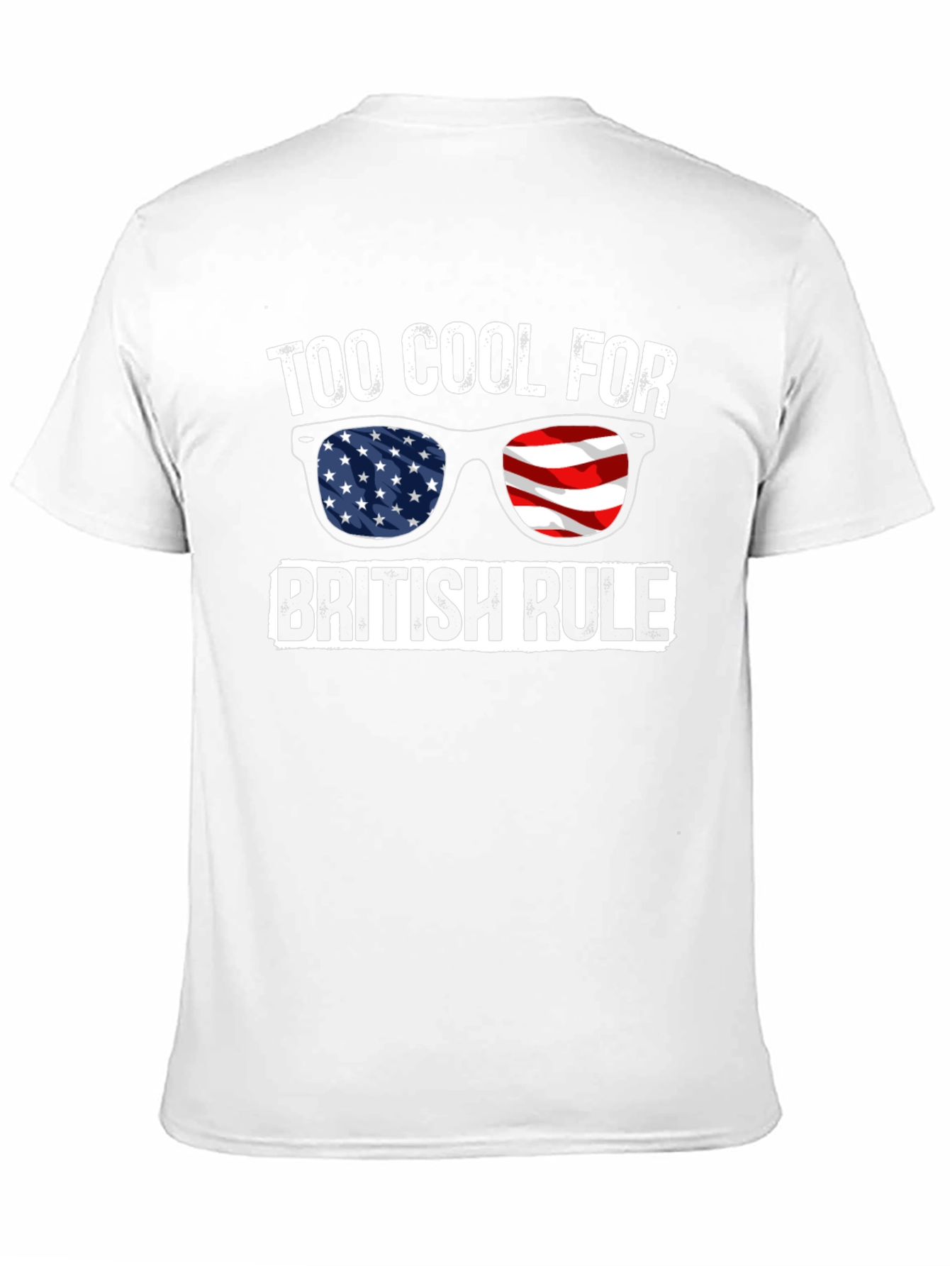 Too Cool For British Rule T-Shirt