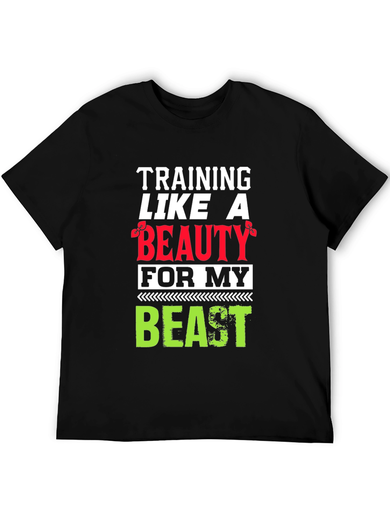 Training Like a Beauty T-Shirt