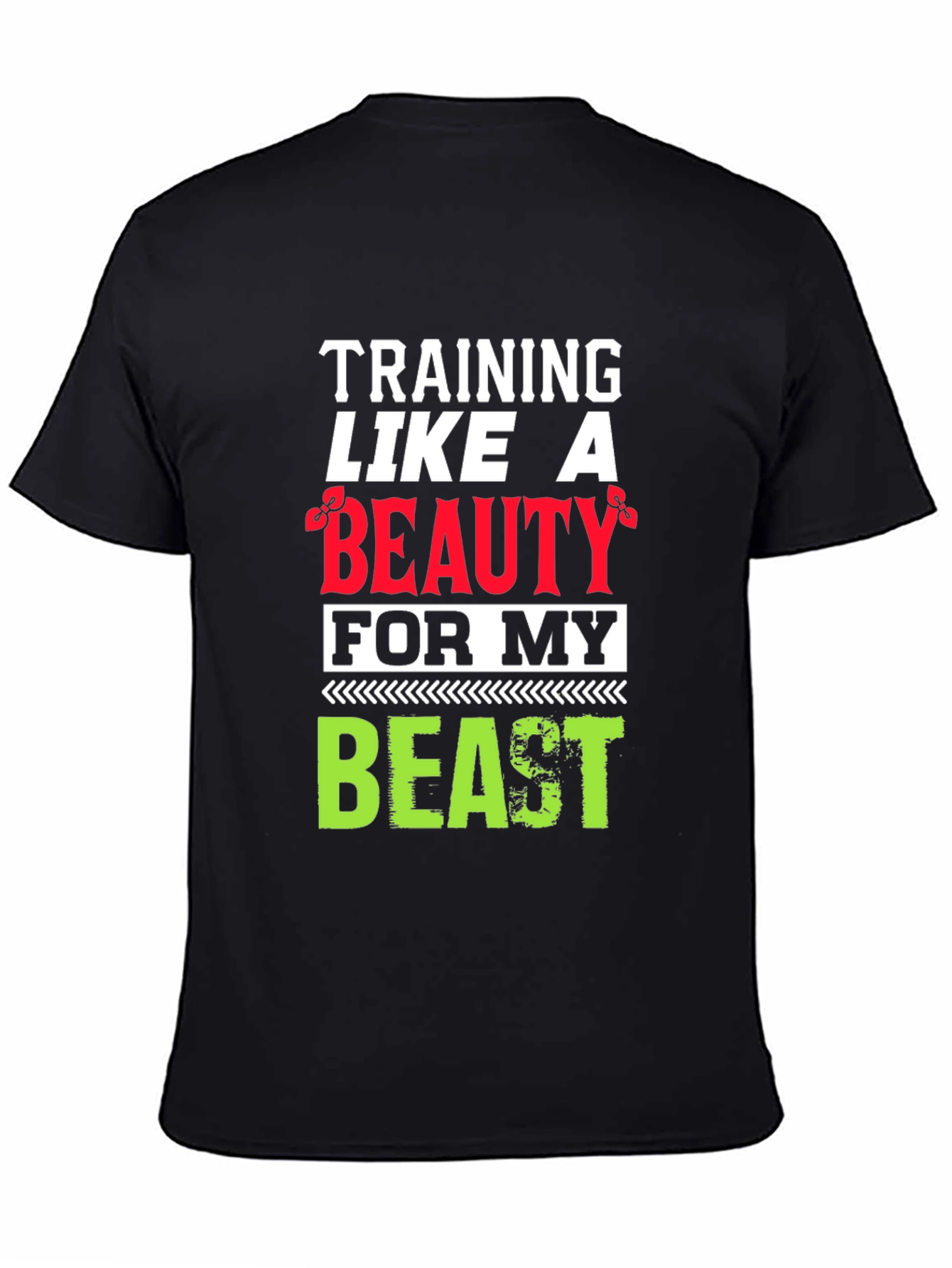 Training Like a Beauty T-Shirt